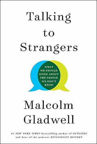 Talking to Strangers: What We Should Know about the People We Don't Know book cover